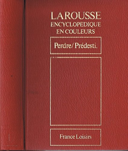 larousse encyclopédique en couleurs tome 17 perdre / predesti