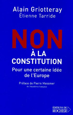 Non à la Constitution : pour une certaine idée de l'Europe