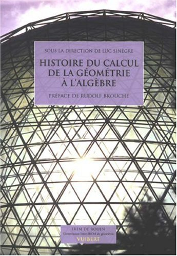 Histoire du calcul, de la géométrie à l'algèbre