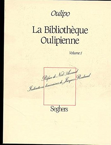 BIBLIOTHEQUE OULIPIENNE T1