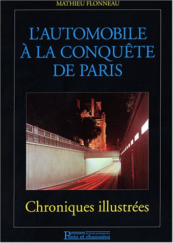 L'automobile à la conquête de Paris : chroniques illustrées