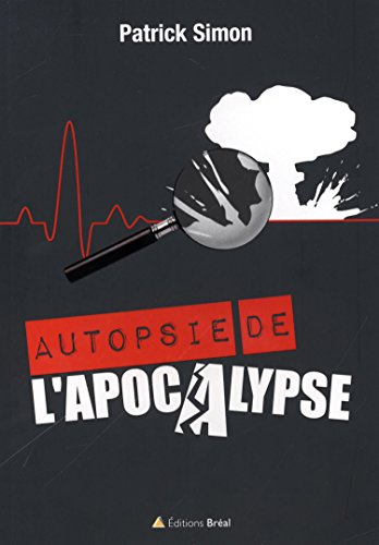 Autopsie de l'apocalypse