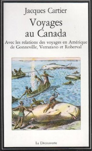 Voyages au Canada, 1503-1543, avec les relations des premiers Français en Amérique