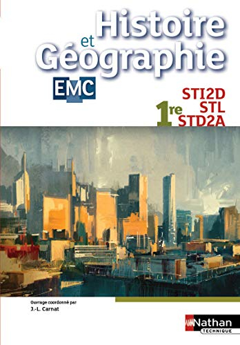 Histoire et géographie, EMC : 1re STI2D, STL, STD2A