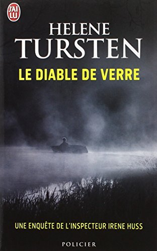 Le diable de verre : une enquête de l'inspecteur Irene Huss