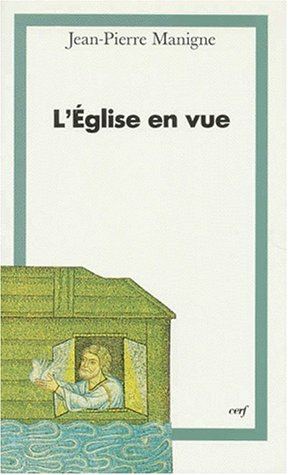 Poétique de la foi. Vol. 3. L'Eglise en vue