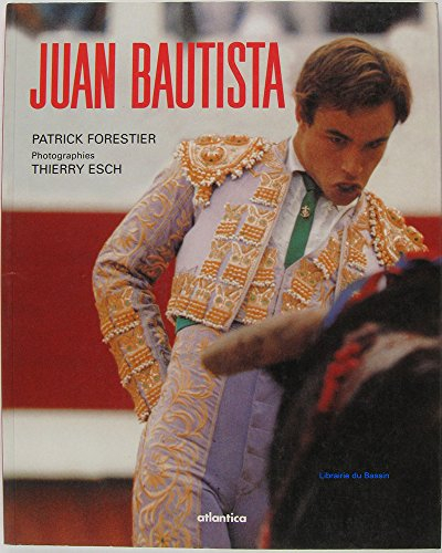 Juan Bautista - Patrick Forestier, Thierry Esch