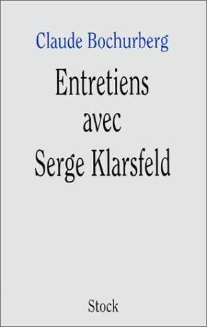 Entretiens avec Serge Klarsfeld