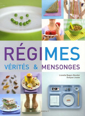 Régimes : vérités et mensonges