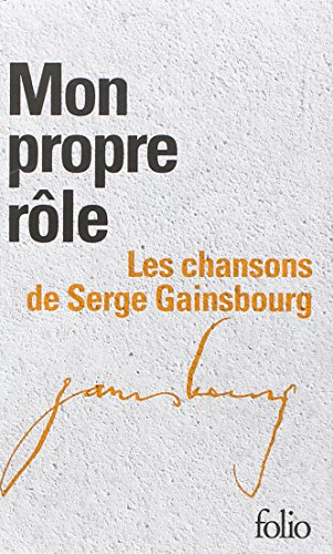 Mon propre rôle : les chansons de Serge Gainsbourg