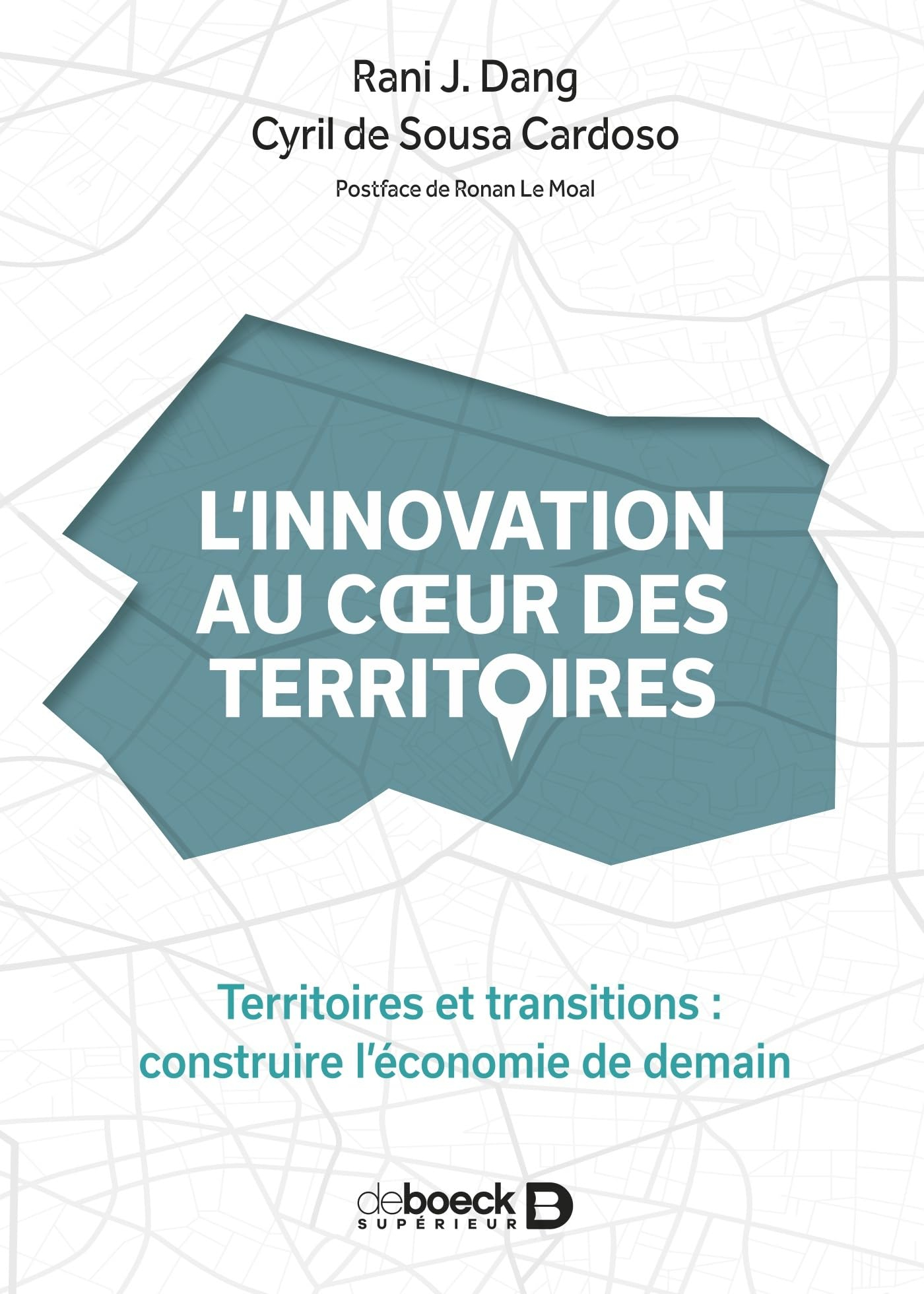 L'innovation au coeur des territoires : territoires et transitions : construire l'économie de demain
