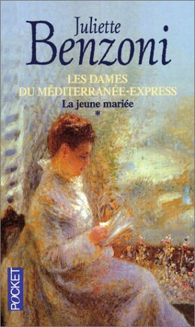 Les dames du Méditerranée-Express. Vol. 1. La jeune mariée