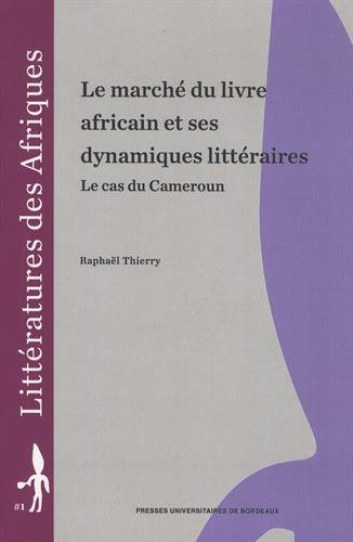 le marché du livre africain et ses dynamiques littéraires : le cas du cameroun