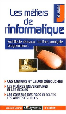 Les métiers de l'informatique. 3ème édition