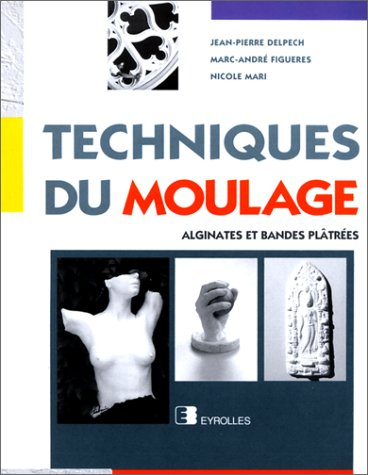 Techniques du moulage : alginates et bandes plâtrées