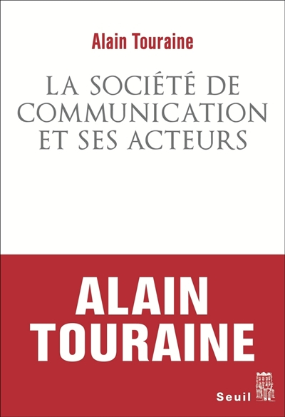 La société de communication et ses acteurs