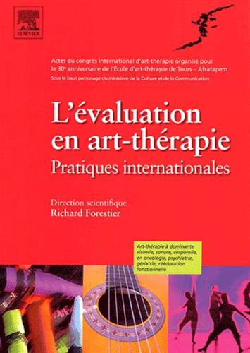 L'évaluation en art-thérapie, pratiques internationales : acte du Congrès international d'art-thérap