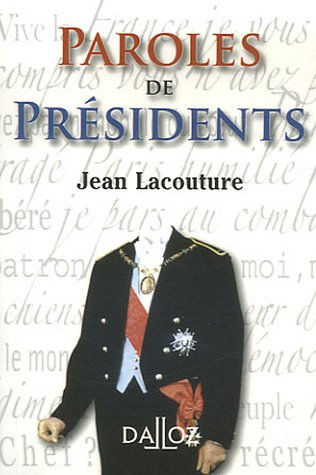 Paroles de présidents : recueil de citations des présidents de la République française de Louis Napo