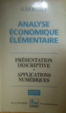 l'analyse économique élémentaire : présentation descriptive et applications (ancienne édition)