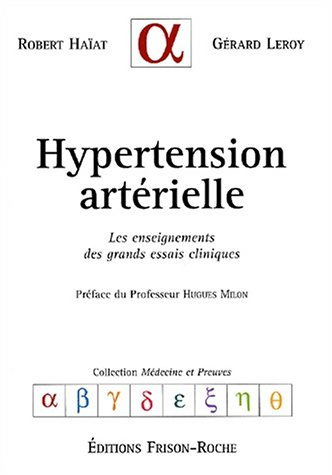 hypertension artérielle. les enseignements des grands essais cliniques