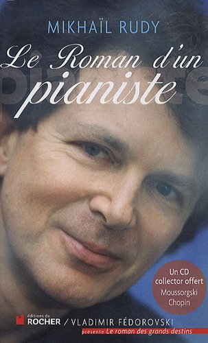 Le roman d'un pianiste : l'impatience de vivre