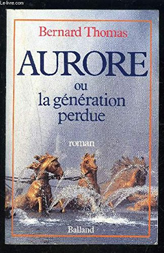 Aurore ou la Génération perdue