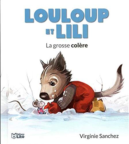 Louloup et Lili. La grosse colère