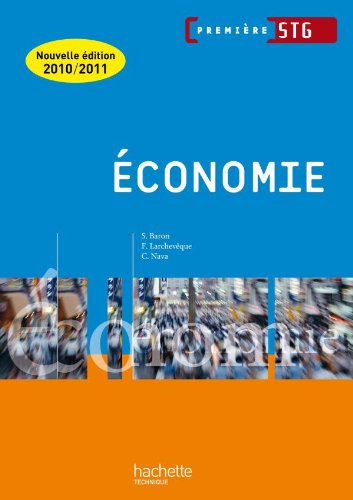 Economie, 1re STG : livre de l'élève