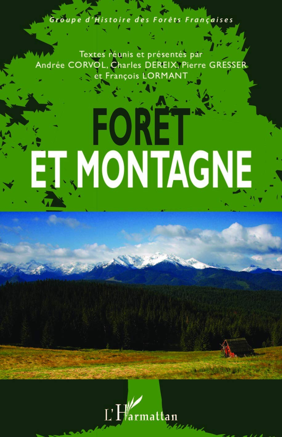 Forêt et montagne : actes du colloque international organisé au Palais des congrès de Chambéry, du 1