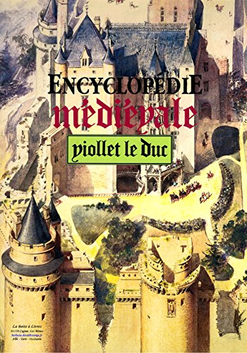 encyclopédie médiévale d'après viollet le duc / un volume en 2 tomes / tome i / architecture / tome 