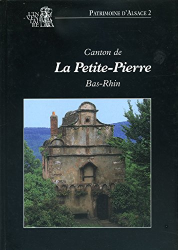 canton de la petite-pierre, bas-rhin (patrimoine d'alsace)