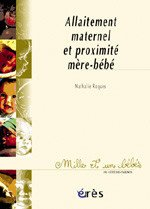 Allaitement maternel et proximité mère-bébé