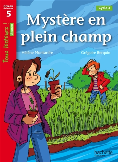 Mystère en plein champ, cycle 3 : niveau de lecture 5