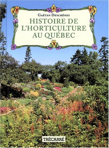Histoire de l'horticulture au Québec