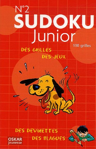 Sudoku junior : des grilles, des jeux, des devinettes, des blagues. Vol. 2. 100 grilles. Vol. 2