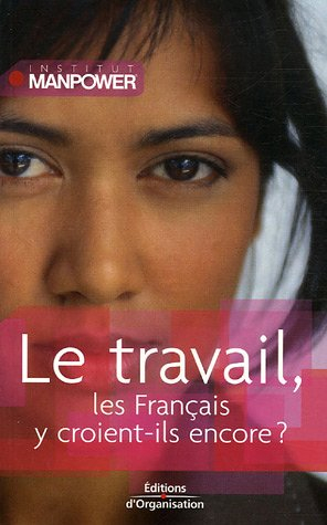 Le travail, les Français y croient-ils encore ?