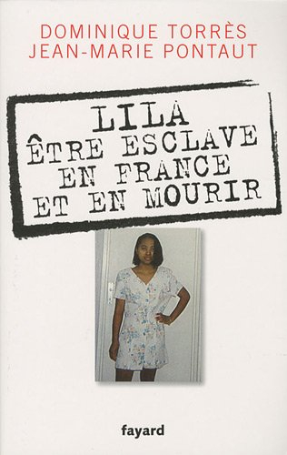Lila, être esclave en France et en mourir