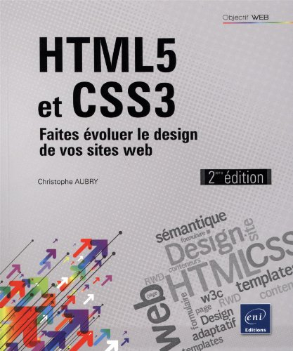 HTML5 et CSS3 : faites évoluer le design de vos sites web