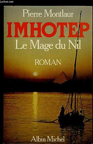 Imhotep : le aage du Nil
