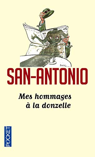 San-Antonio. Vol. 4. Mes hommages à la donzelle