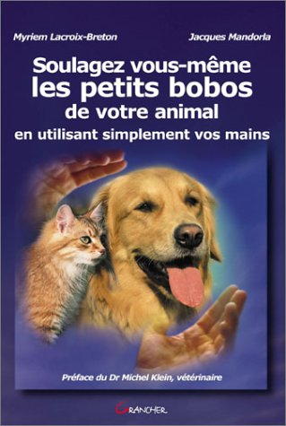Soulagez les bobos de votre animal : par simple utilisation de vos mains
