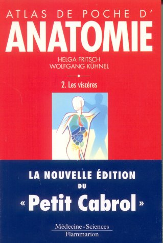 Atlas de poche d'anatomie. Vol. 2. Les viscères
