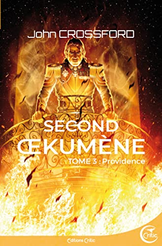 Second Oekumène : chroniques de l'interrègne. Vol. 3. Providence