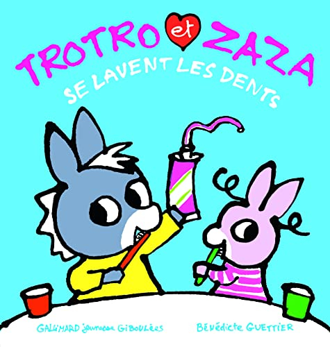 Trotro et Zaza. Vol. 10. Trotro et Zaza se lavent les dents