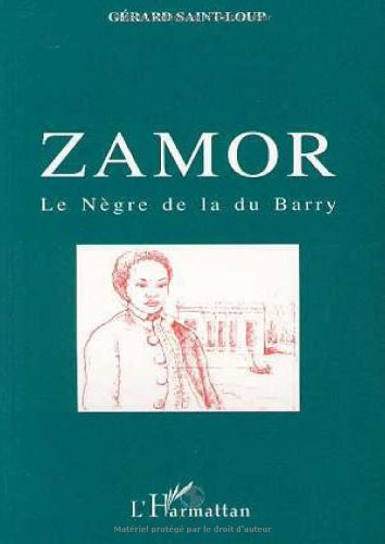 Zamor : le Nègre de la Du Barry