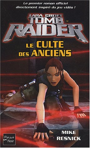 Lara Croft : Tomb raider. Vol. 2. Le culte des anciens