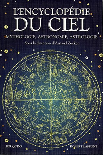 L'encyclopédie du ciel : mythologie, astronomie, astrologie