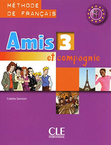 Amis et compagnie 3 : méthode de français A2-B1