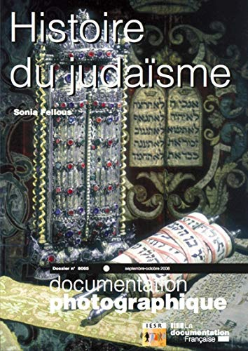 Documentation photographique (La), n° 8065. Histoire du judaïsme