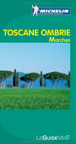 Toscane, Ombrie : Marches